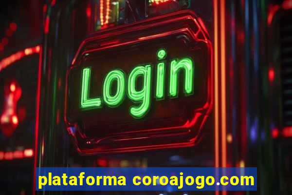 plataforma coroajogo.com